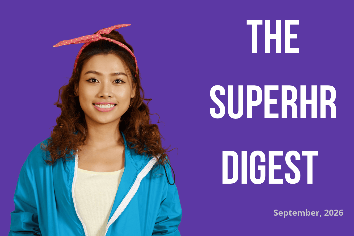 The SuperHR Digest